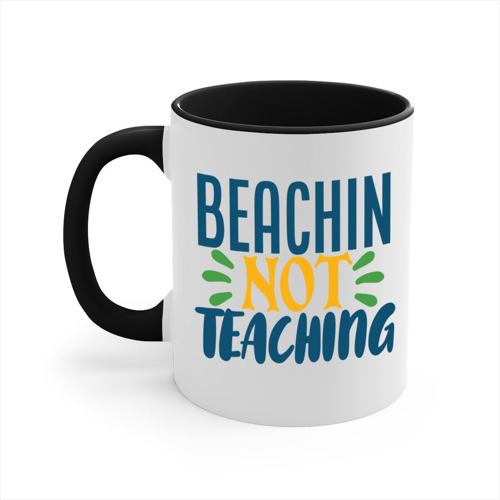 beachin not teaching Style 193#- teacher-Mug / Coffee Cup