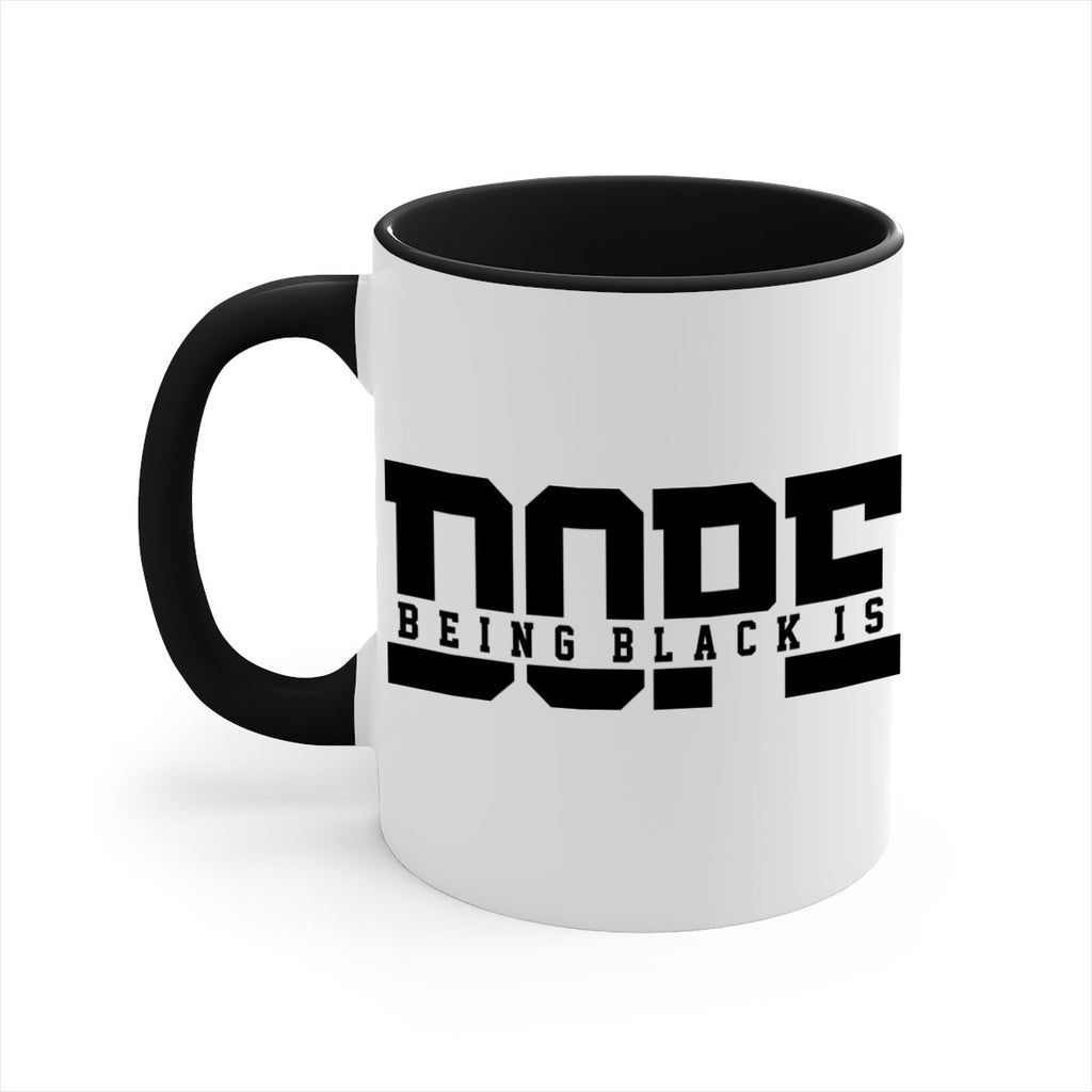 being black is dope 260#- black words - phrases-Mug / Coffee Cup