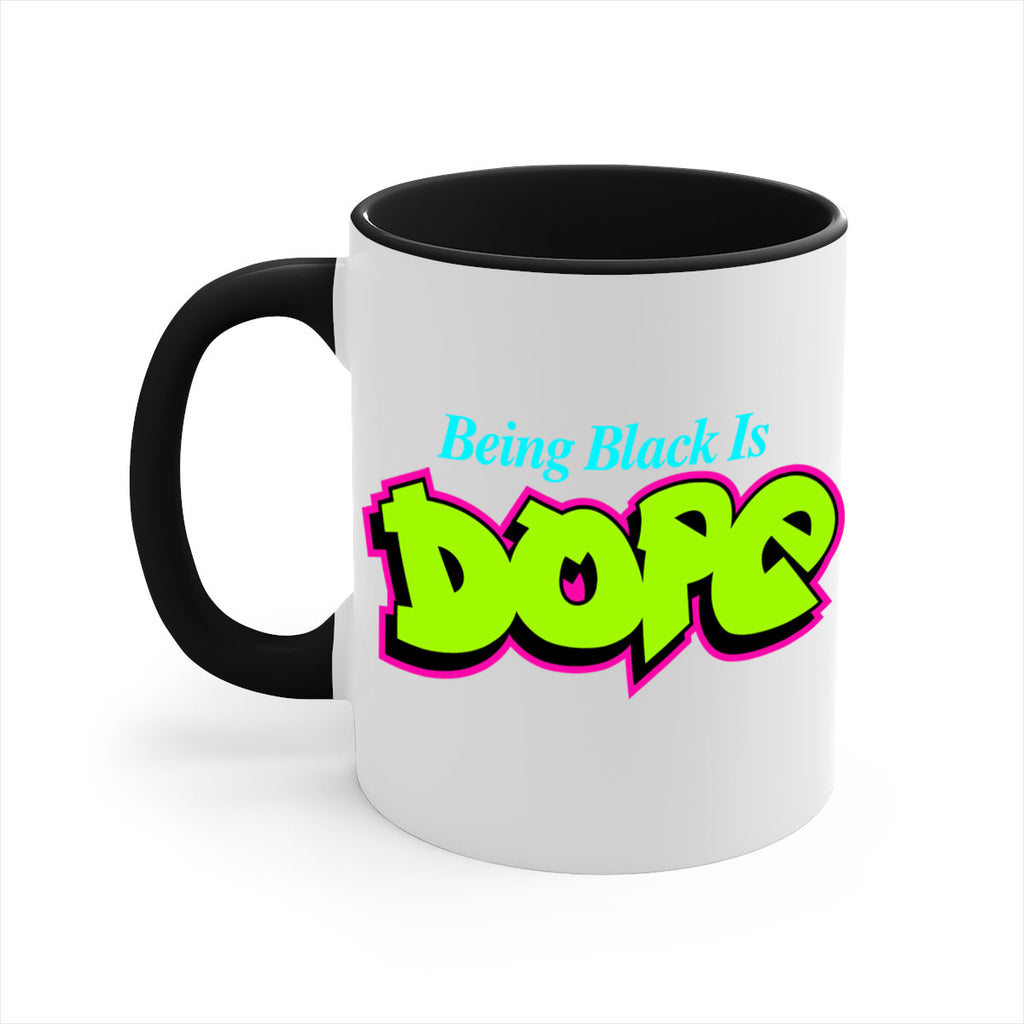 being black is dope 261#- black words - phrases-Mug / Coffee Cup