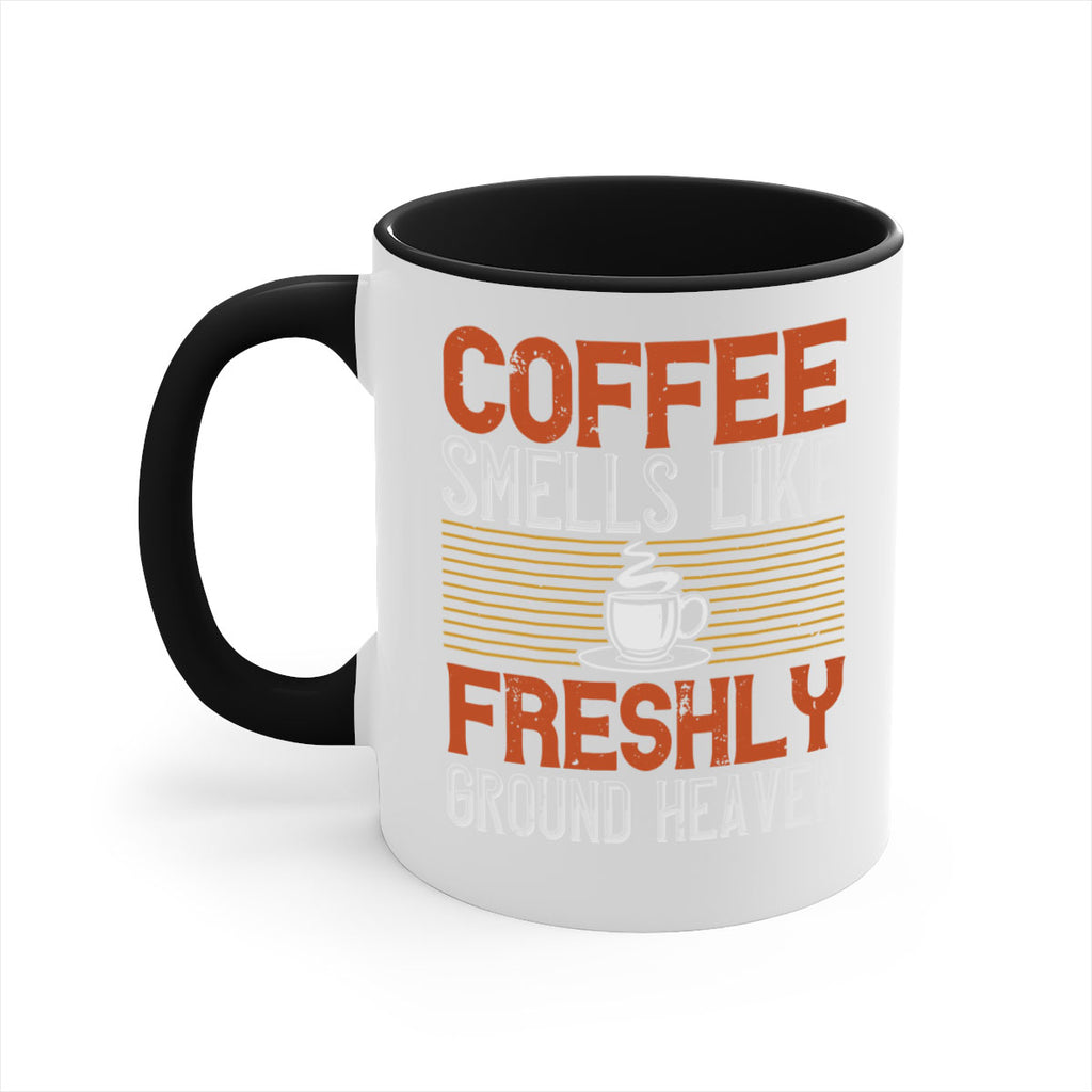 coffee smells like freshly ground heaven 277#- coffee-Mug / Coffee Cup