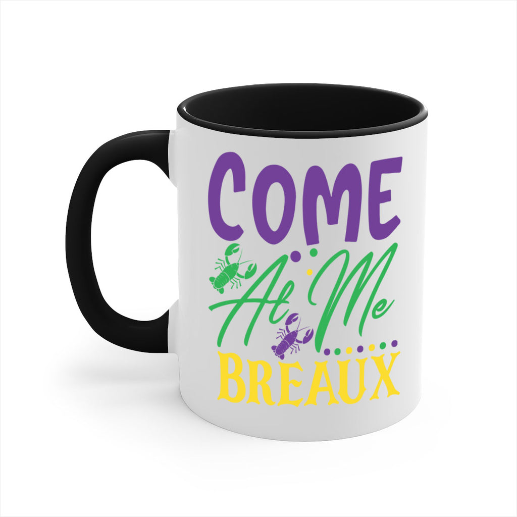 come at me breaux 84#- mardi gras-Mug / Coffee Cup