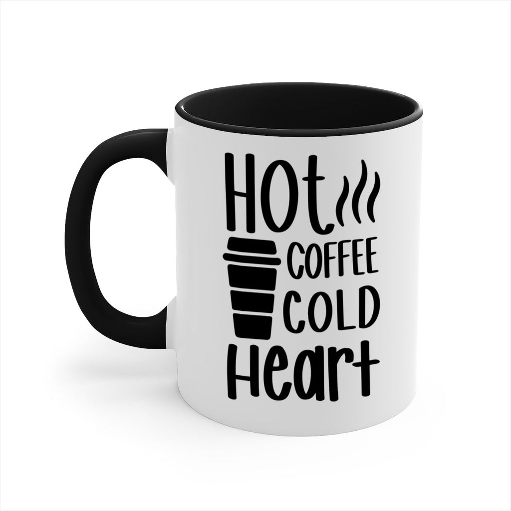 hot coffee cold heart 111#- coffee-Mug / Coffee Cup