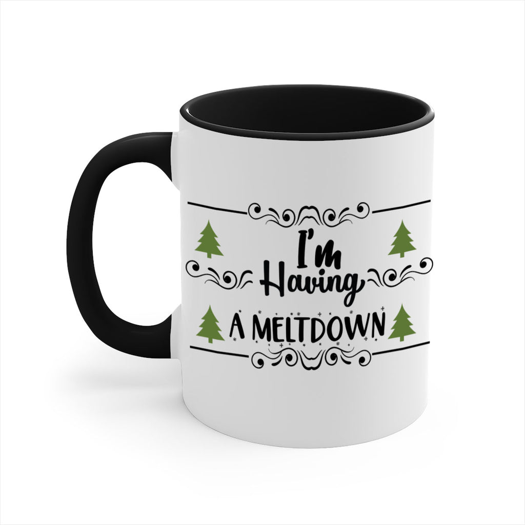 i m having a meltdown style 340#- christmas-Mug / Coffee Cup
