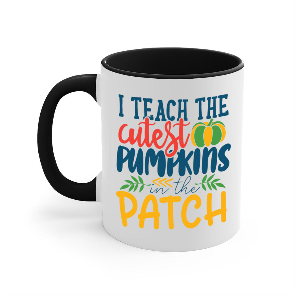 i teach the cutest pumpkins in the patch Style 175#- teacher-Mug / Coffee Cup