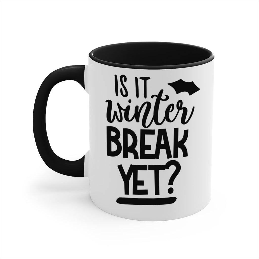 is it winter break yet 395#- mom-Mug / Coffee Cup