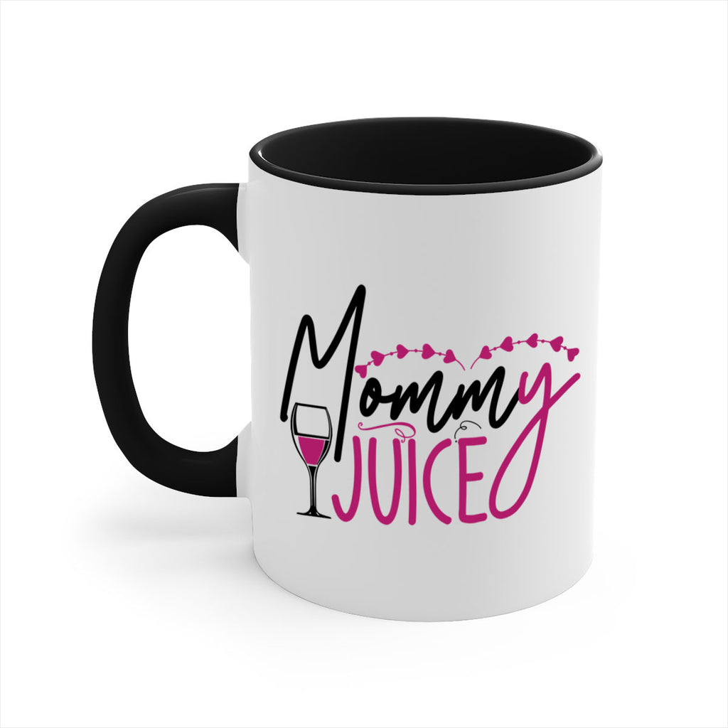 mommy juice 181#- wine-Mug / Coffee Cup