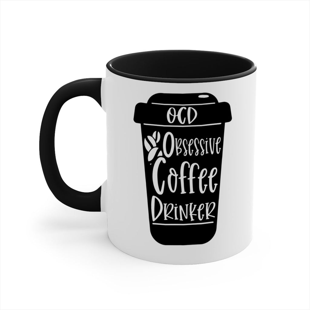 ocd obsessive coffee drinker 55#- coffee-Mug / Coffee Cup