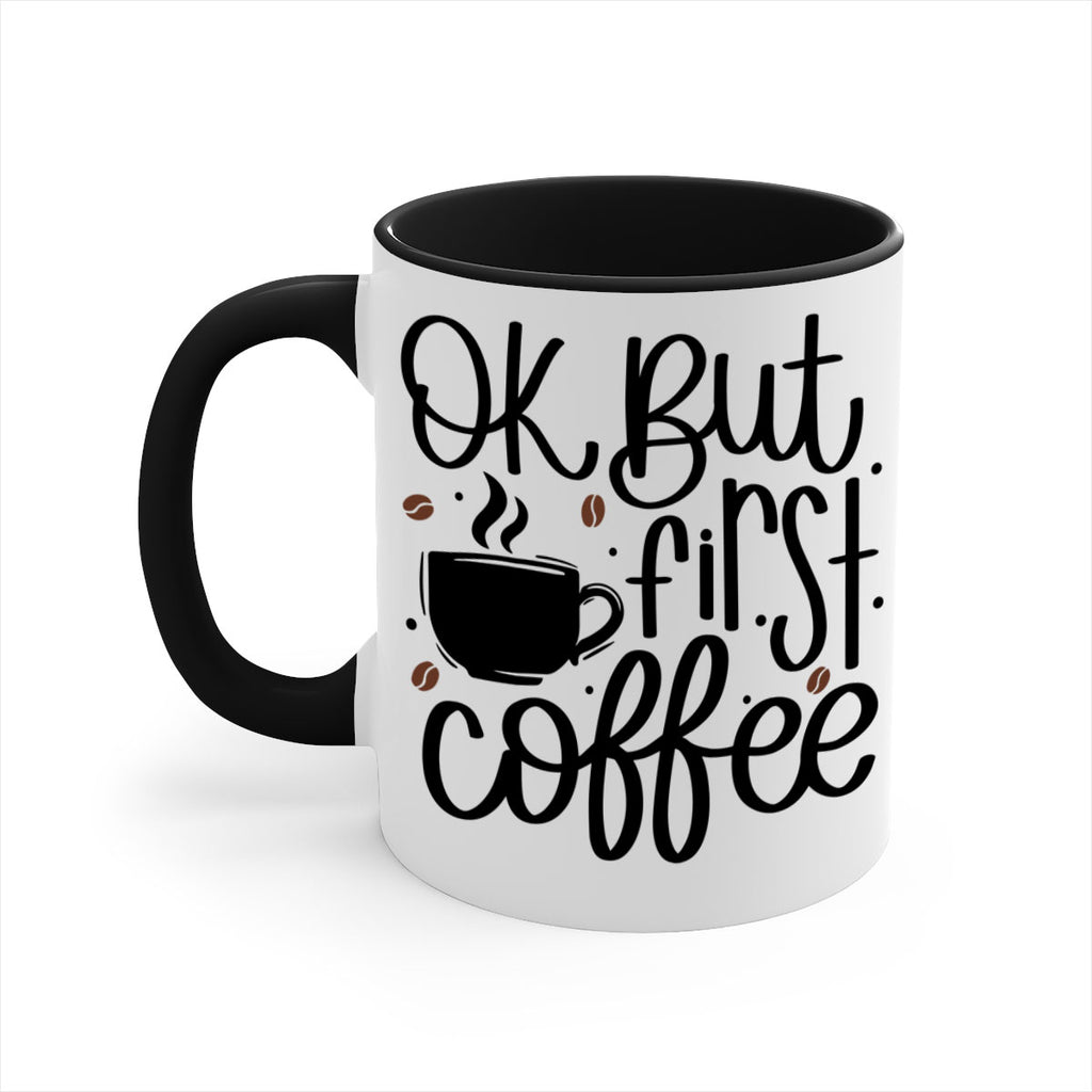 ok but first coffee 53#- coffee-Mug / Coffee Cup