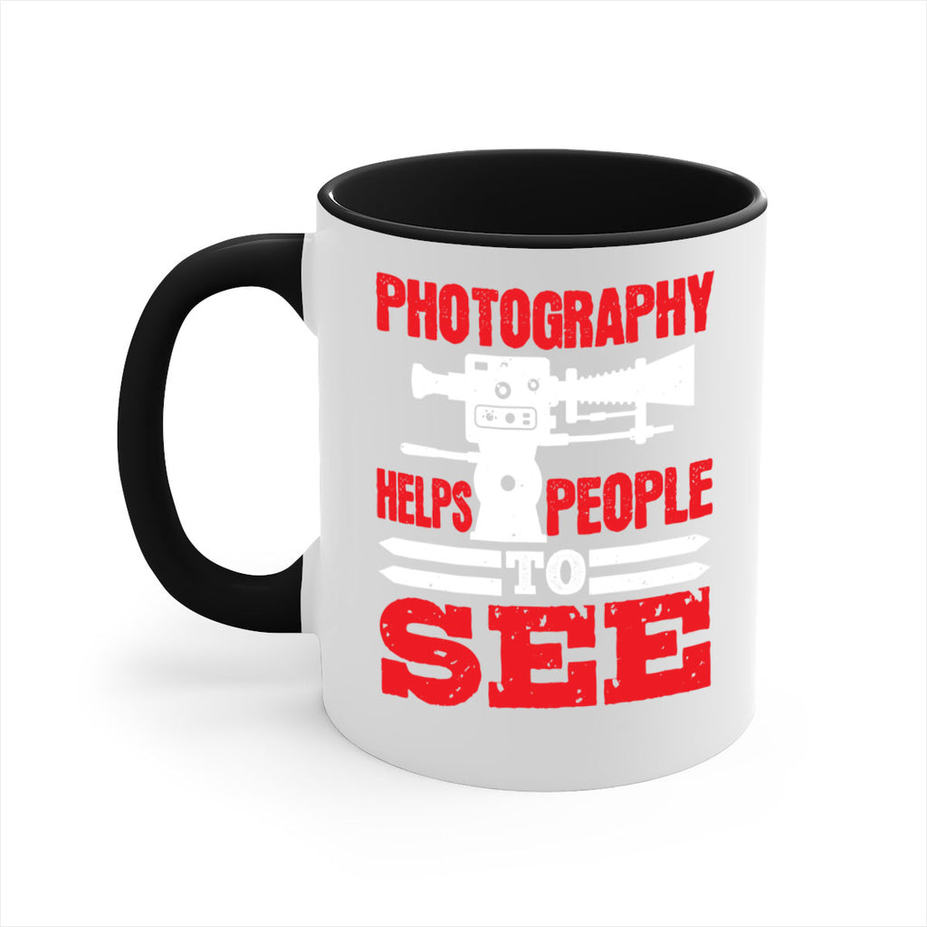 photography helps people to see 23#- photography-Mug / Coffee Cup