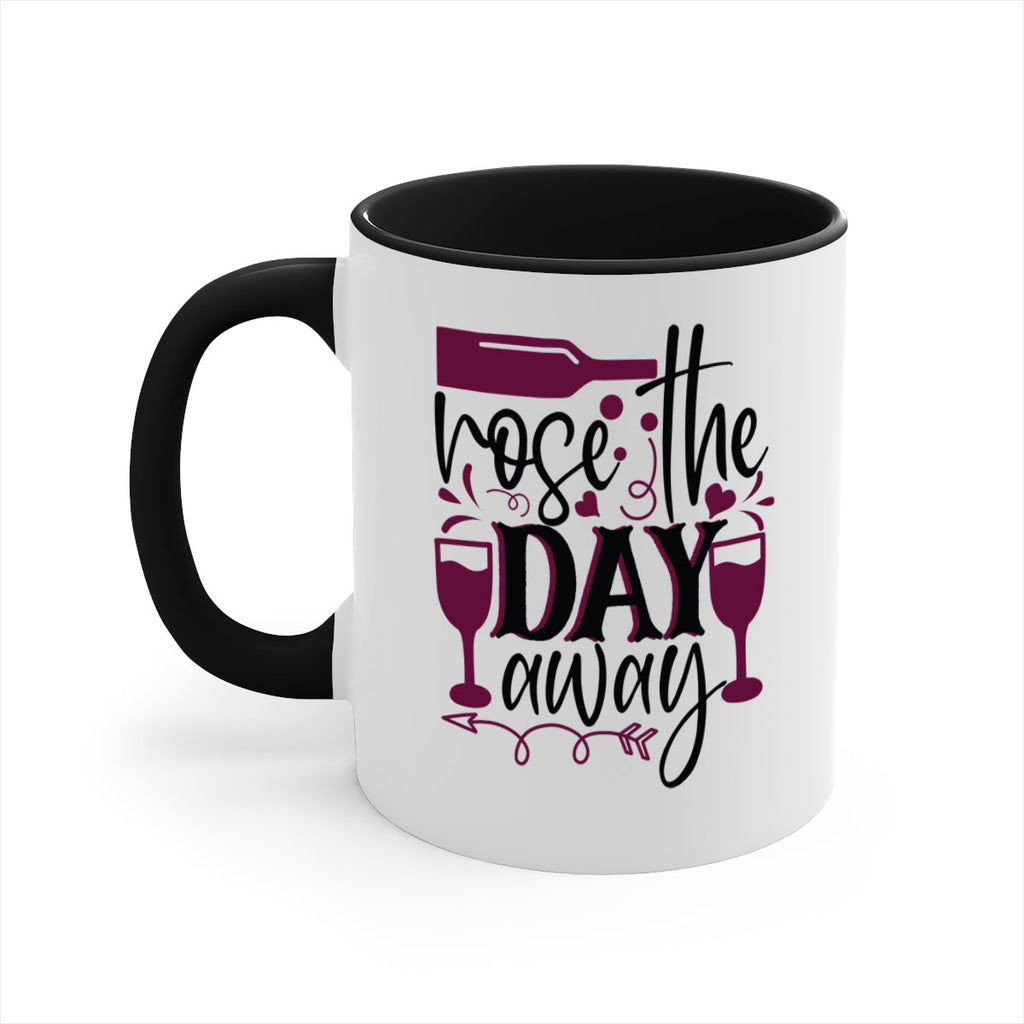 rose the day away 174#- wine-Mug / Coffee Cup