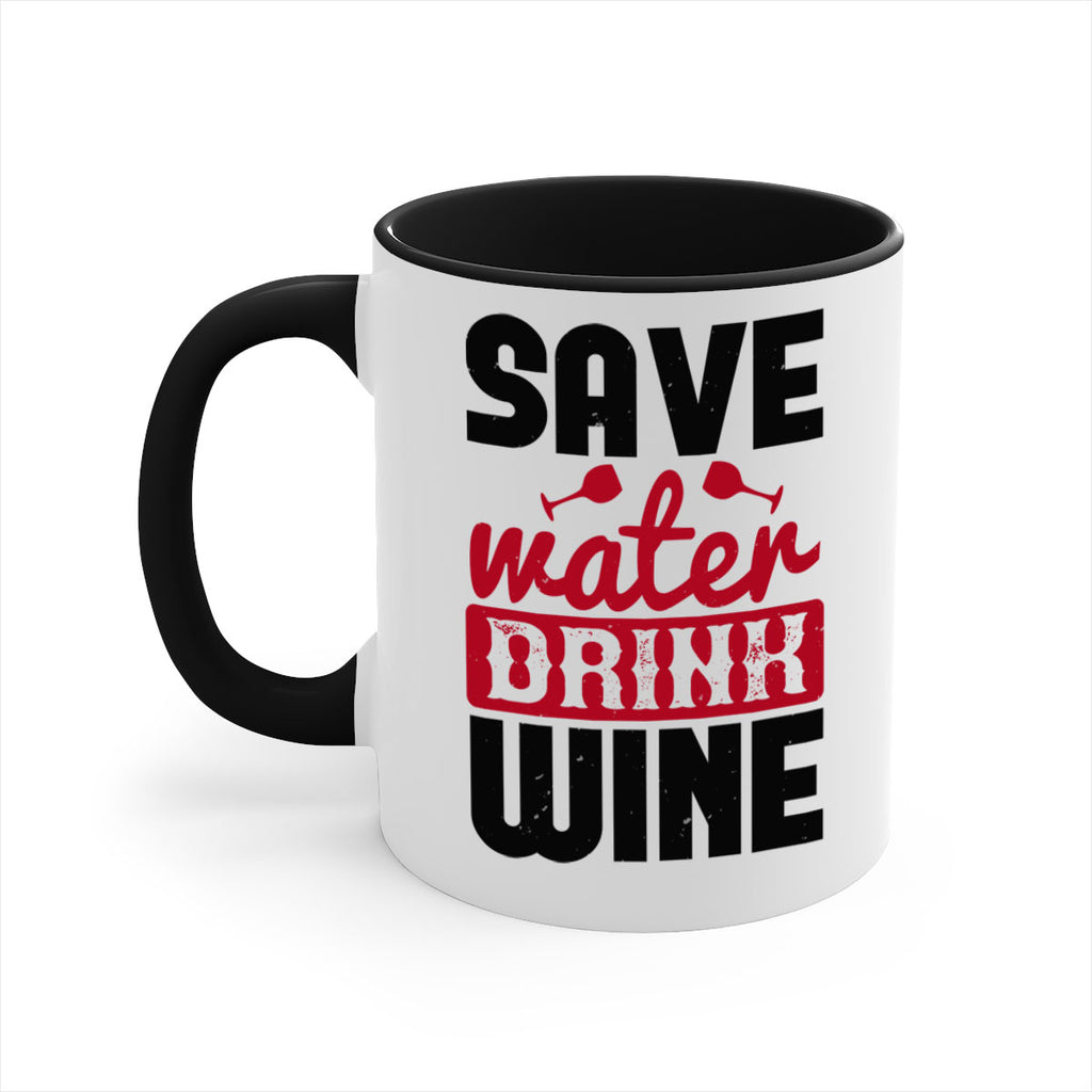 save water drink wine 122#- wine-Mug / Coffee Cup