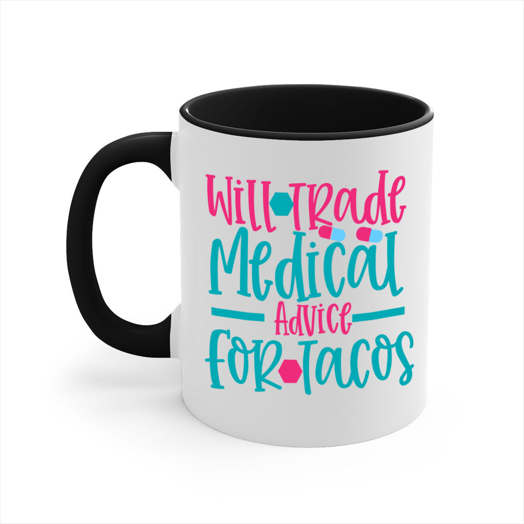 will trade medicau advice for tacos Style 343#- nurse-Mug / Coffee Cup