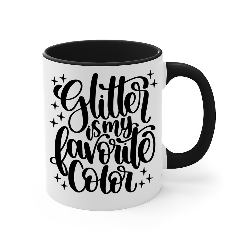 Glitter Is My Favorite Color 25#- crafting-Mug / Coffee Cup