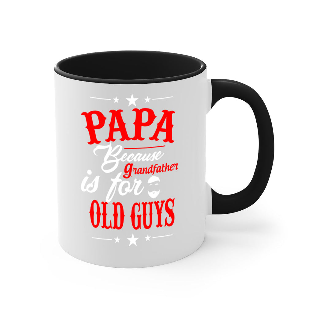 PAPA Because 118#- grandpa-Mug / Coffee Cup