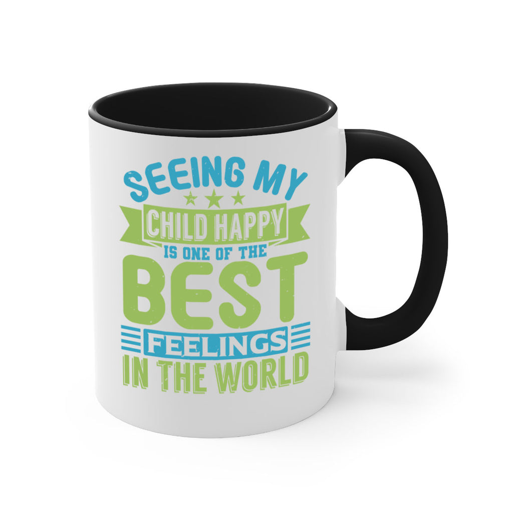 Seeing my child happy is the Best Feeling Style 175#- baby2-Mug / Coffee Cup