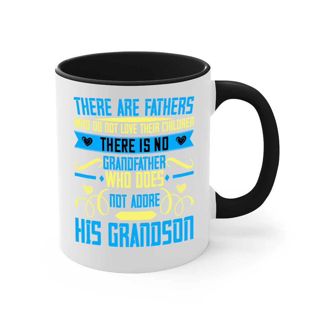 There are fathers who do not love their children 64#- grandpa-Mug / Coffee Cup