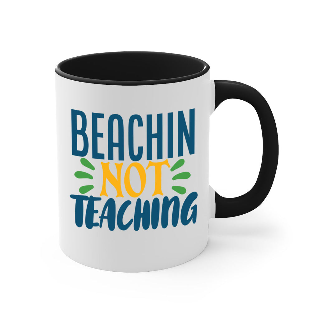 beachin not teaching Style 193#- teacher-Mug / Coffee Cup