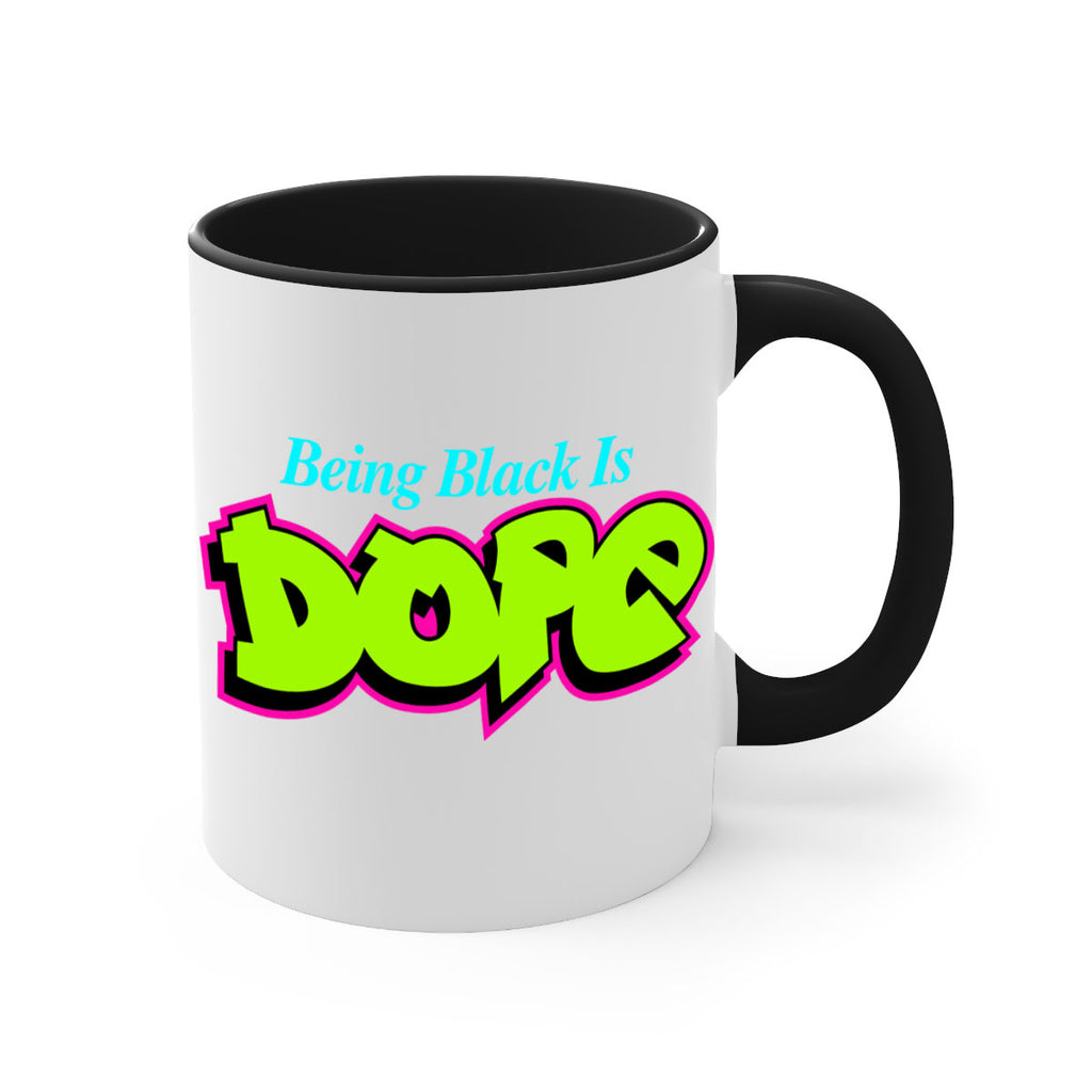 being black is dope 261#- black words - phrases-Mug / Coffee Cup