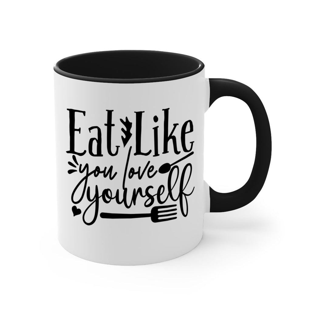 eat like you love yourself 47#- gym-Mug / Coffee Cup