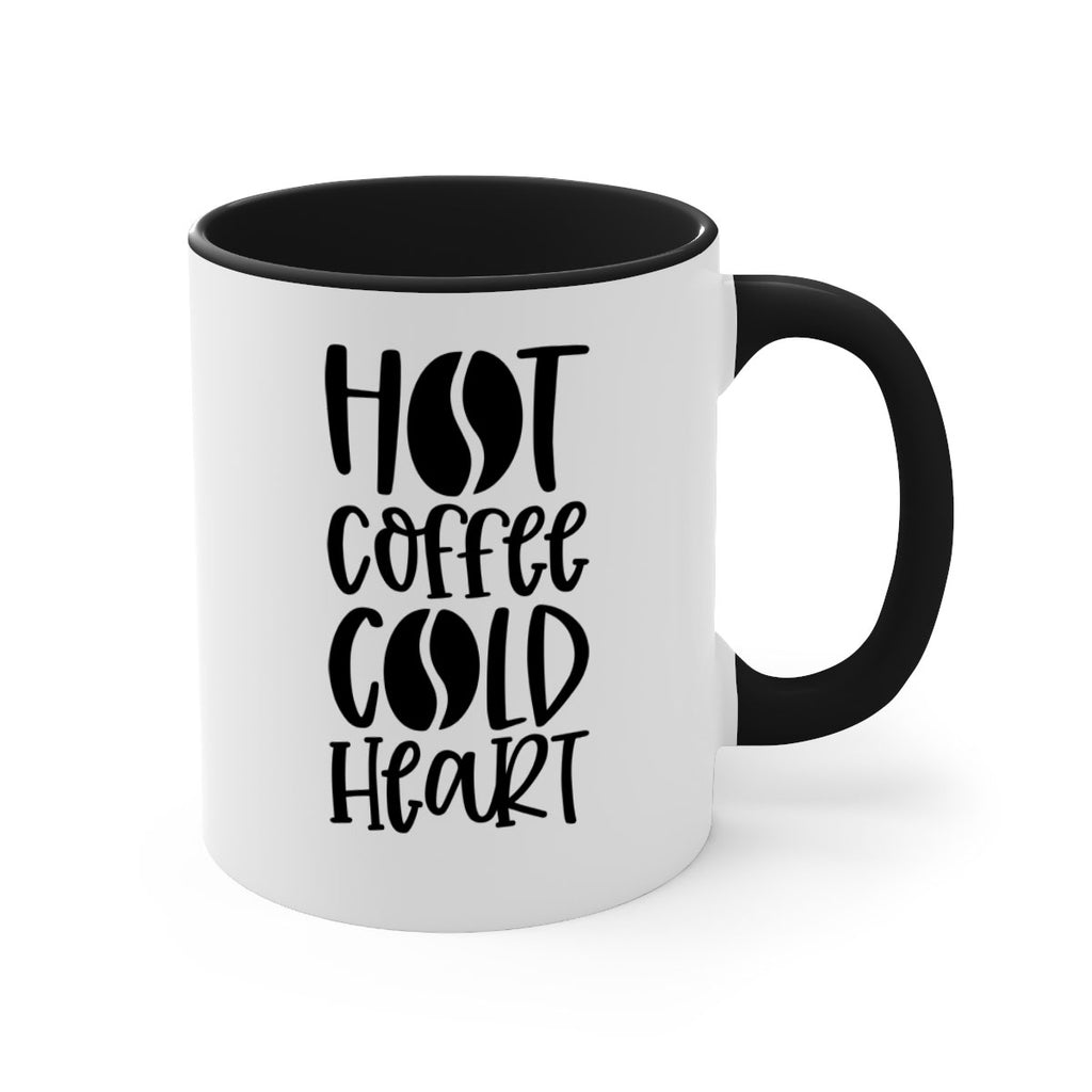 hot coffee cold heart 110#- coffee-Mug / Coffee Cup