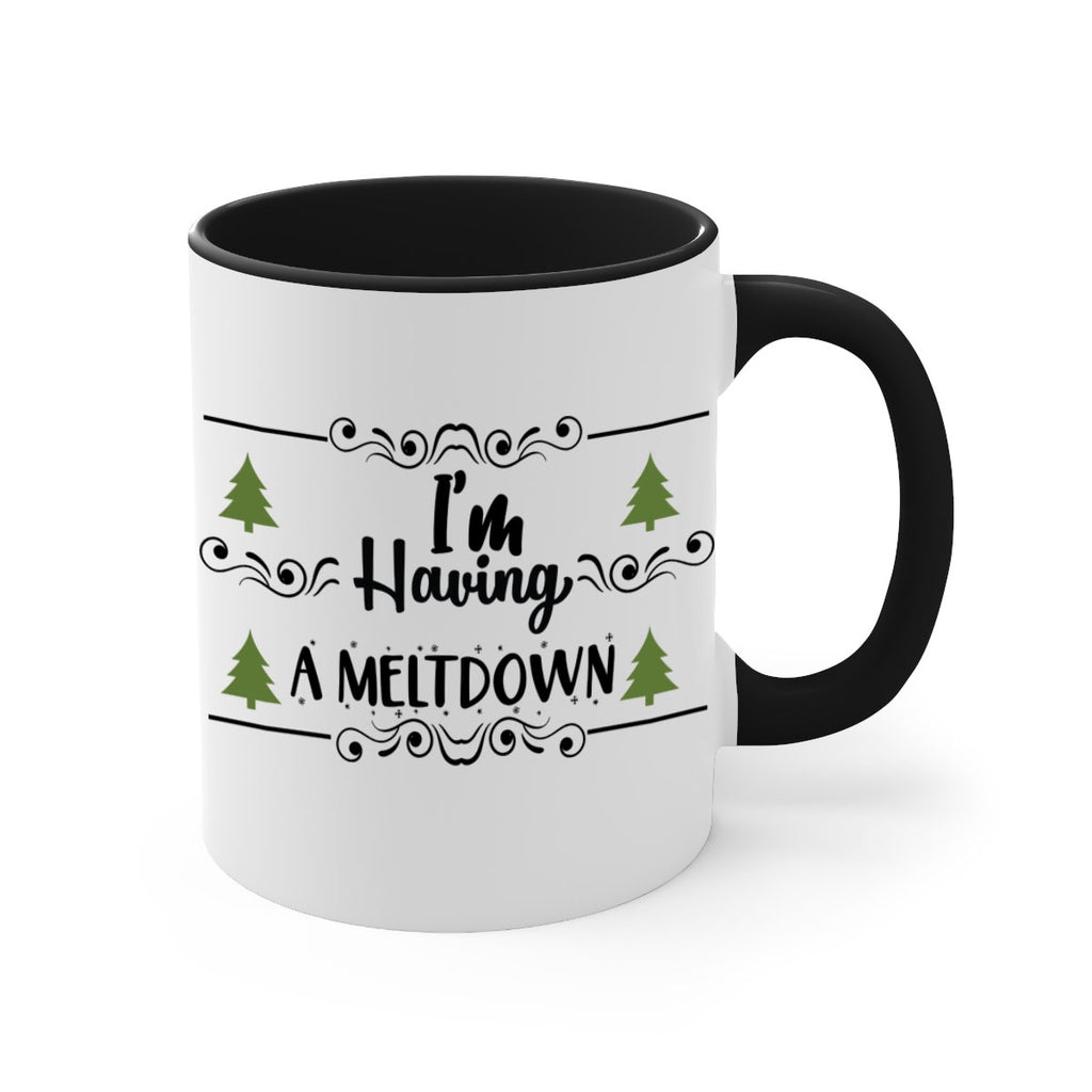 i m having a meltdown style 340#- christmas-Mug / Coffee Cup