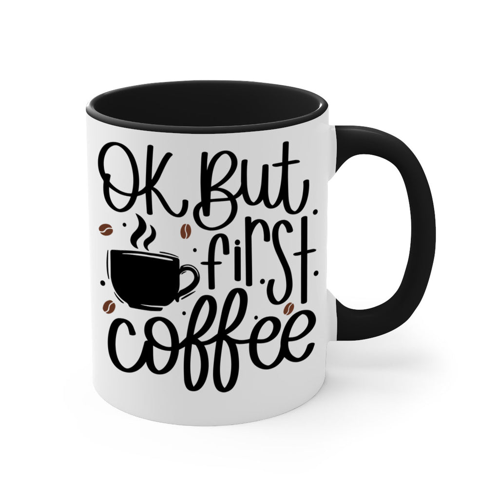 ok but first coffee 53#- coffee-Mug / Coffee Cup