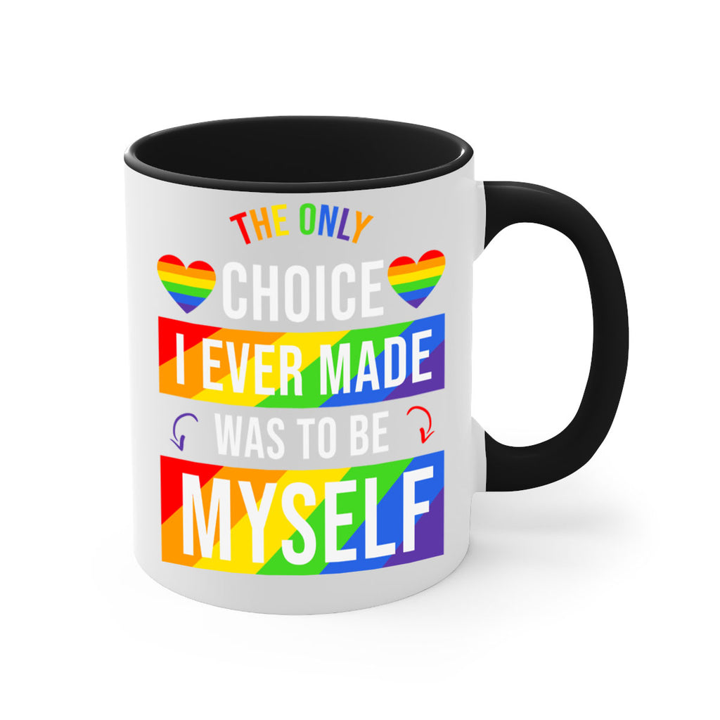 only choice to be myself 74#- lgbt-Mug / Coffee Cup