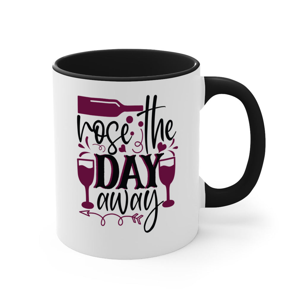 rose the day away 174#- wine-Mug / Coffee Cup