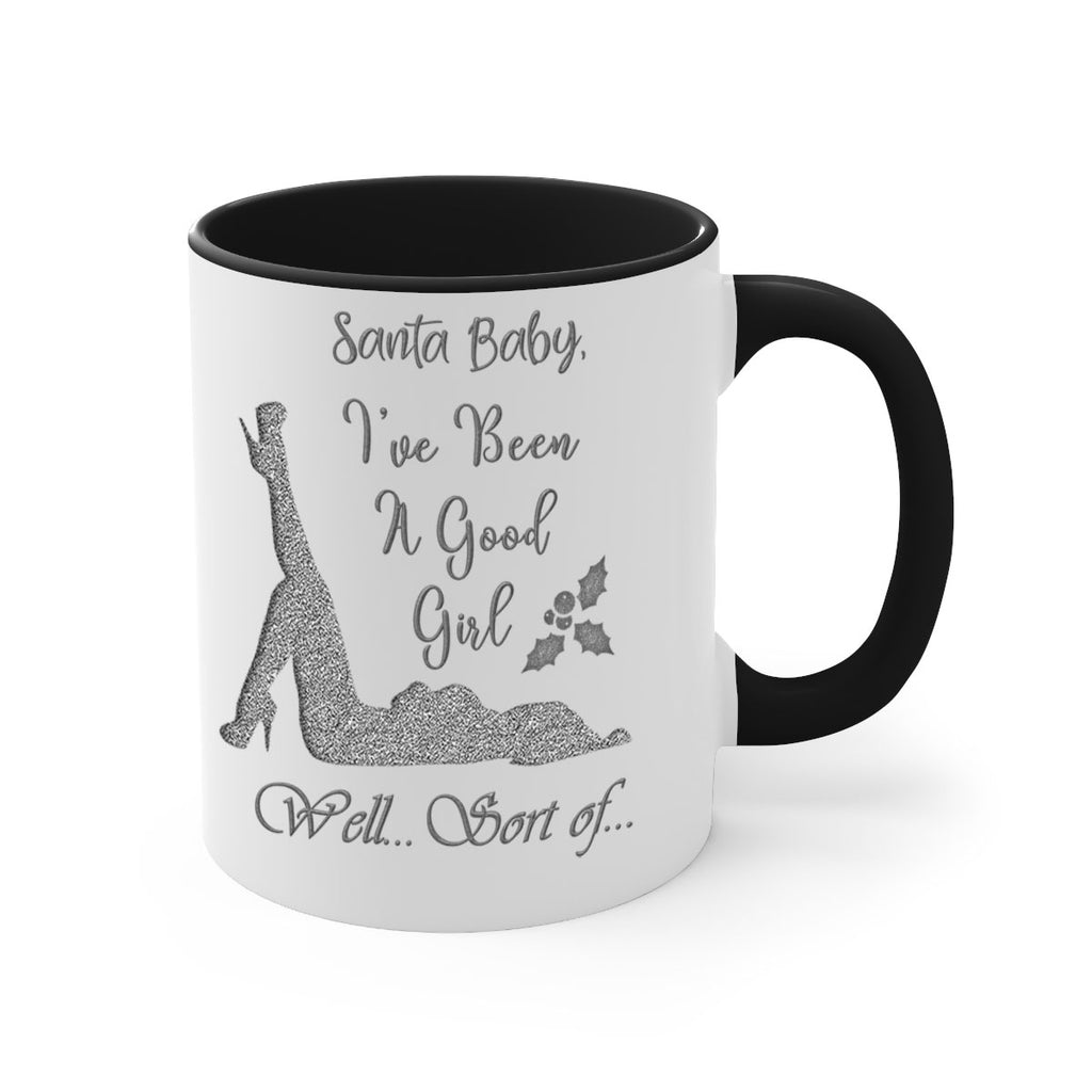 santa ive been a good girl well sort of silver 443#- christmas-Mug / Coffee Cup