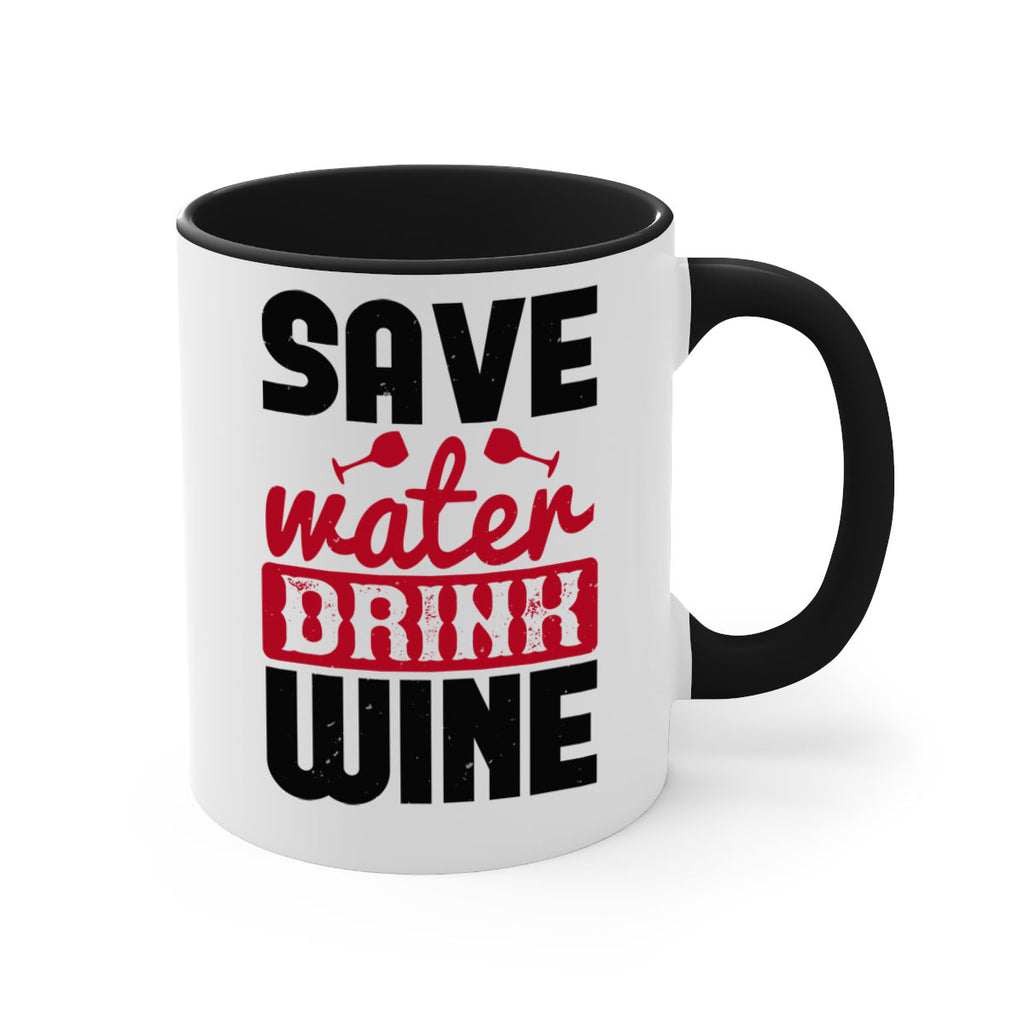 save water drink wine 122#- wine-Mug / Coffee Cup