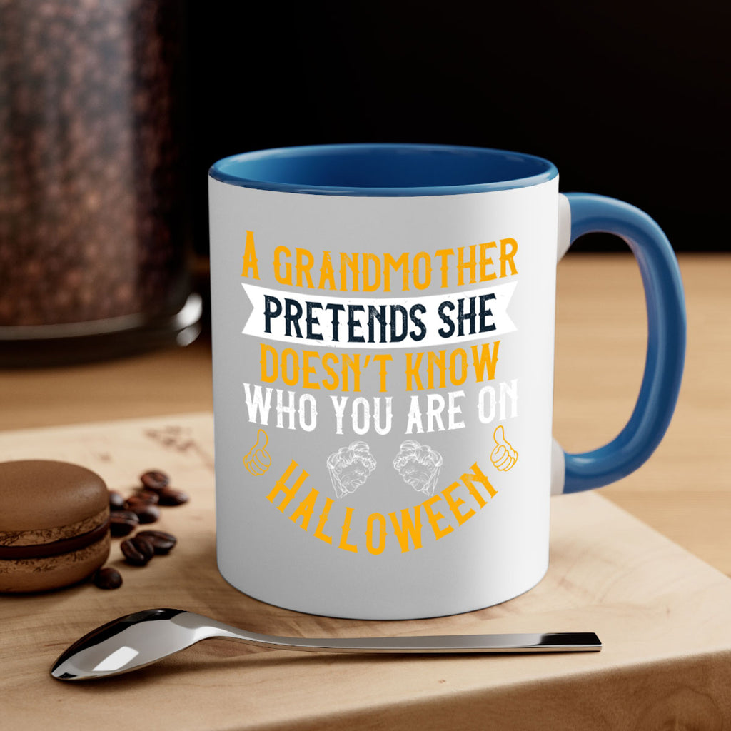 A grandmother pretends she doesn’t know who you are on Halloween 40#- grandma-Mug / Coffee Cup