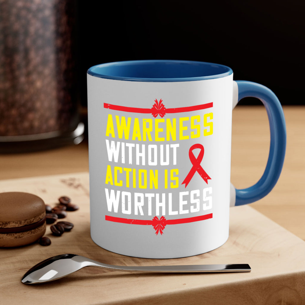 Awareness without action is worthless Style 3#- Self awareness-Mug / Coffee Cup