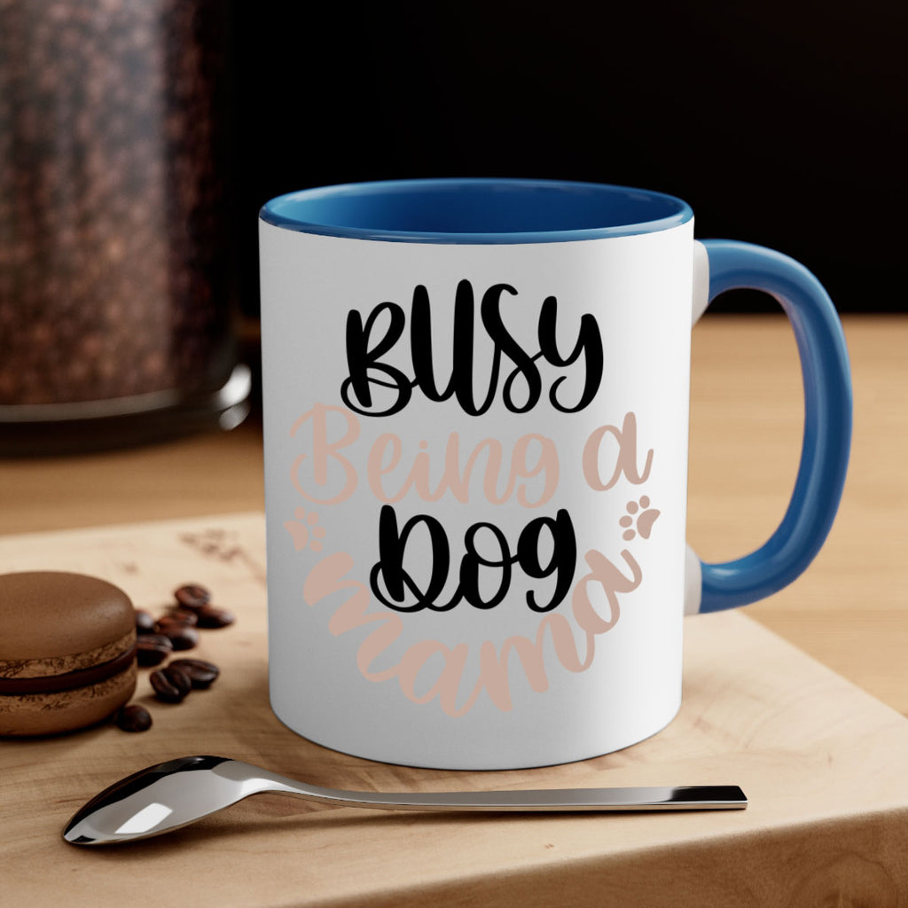 Busy Being A Dog Style 32#- Dog-Mug / Coffee Cup