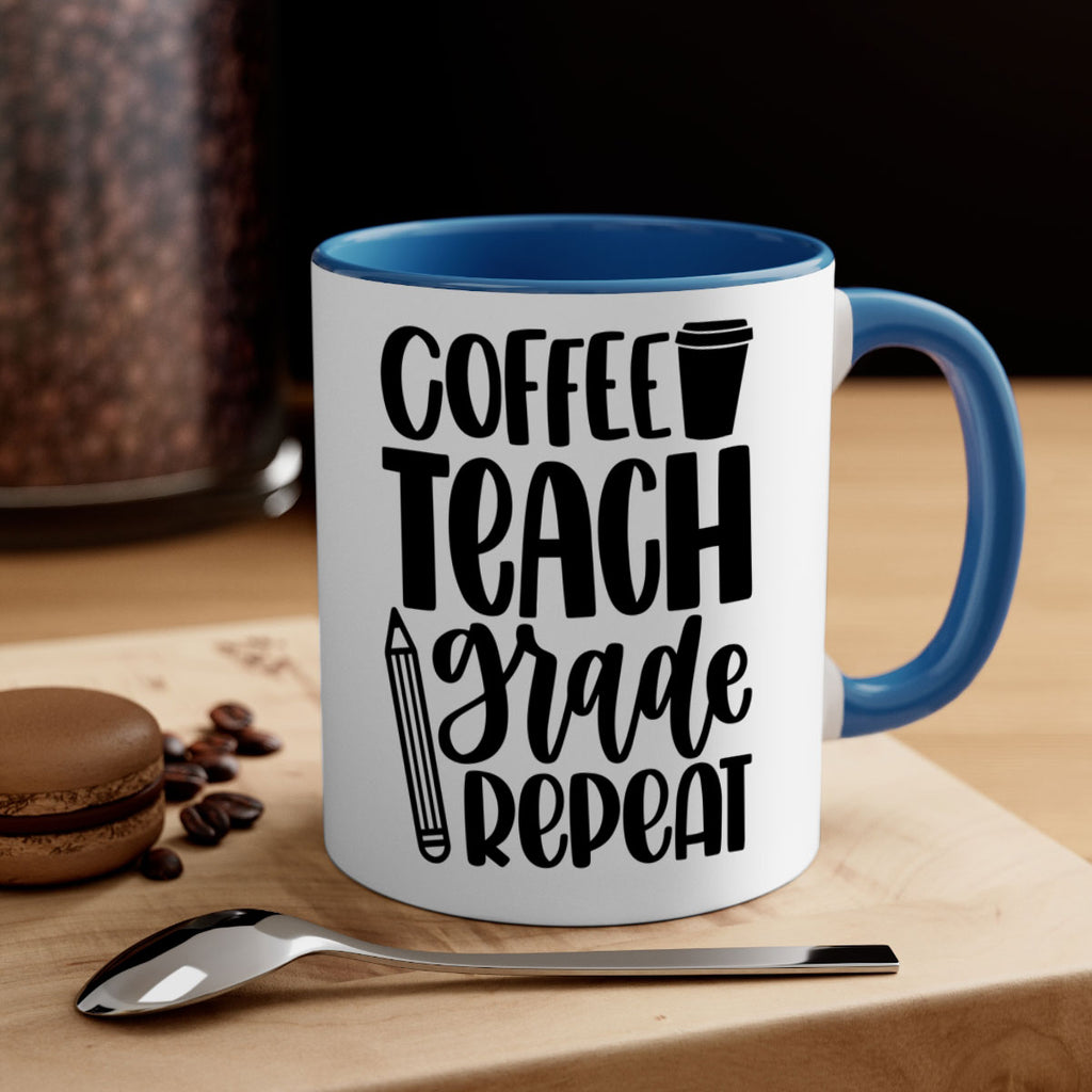 Coffee Teach Grade Repeat Style 83#- teacher-Mug / Coffee Cup