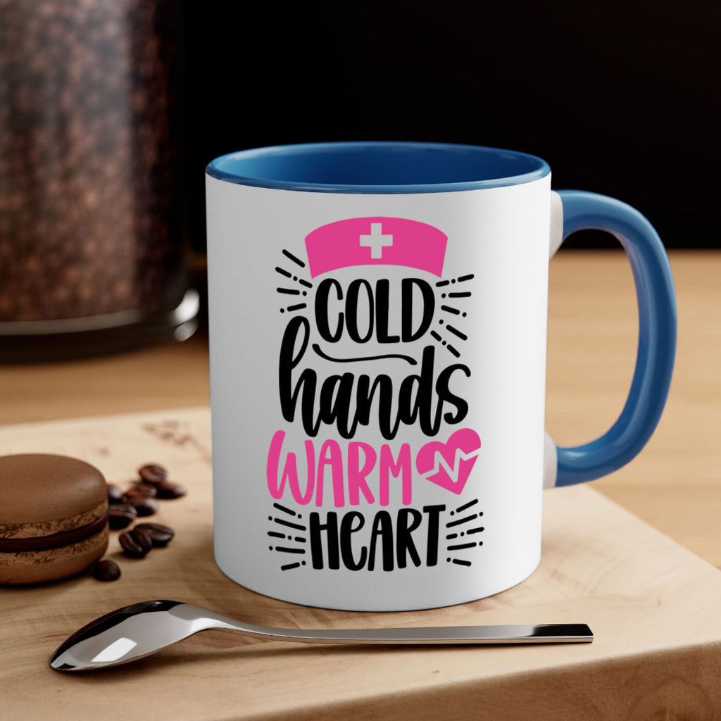 Cold Hands Warm Heart Style Style 206#- nurse-Mug / Coffee Cup