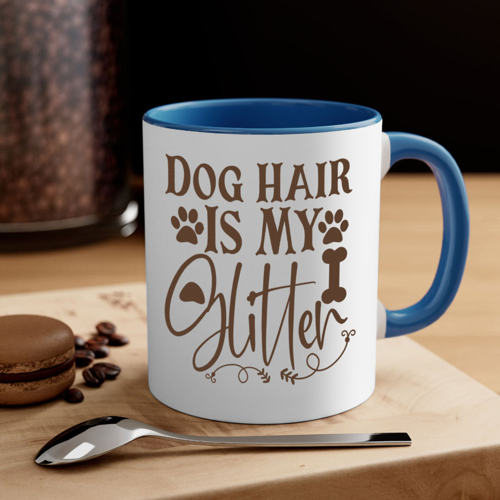 Dog Hair Is My Glitter Style 100#- Dog-Mug / Coffee Cup