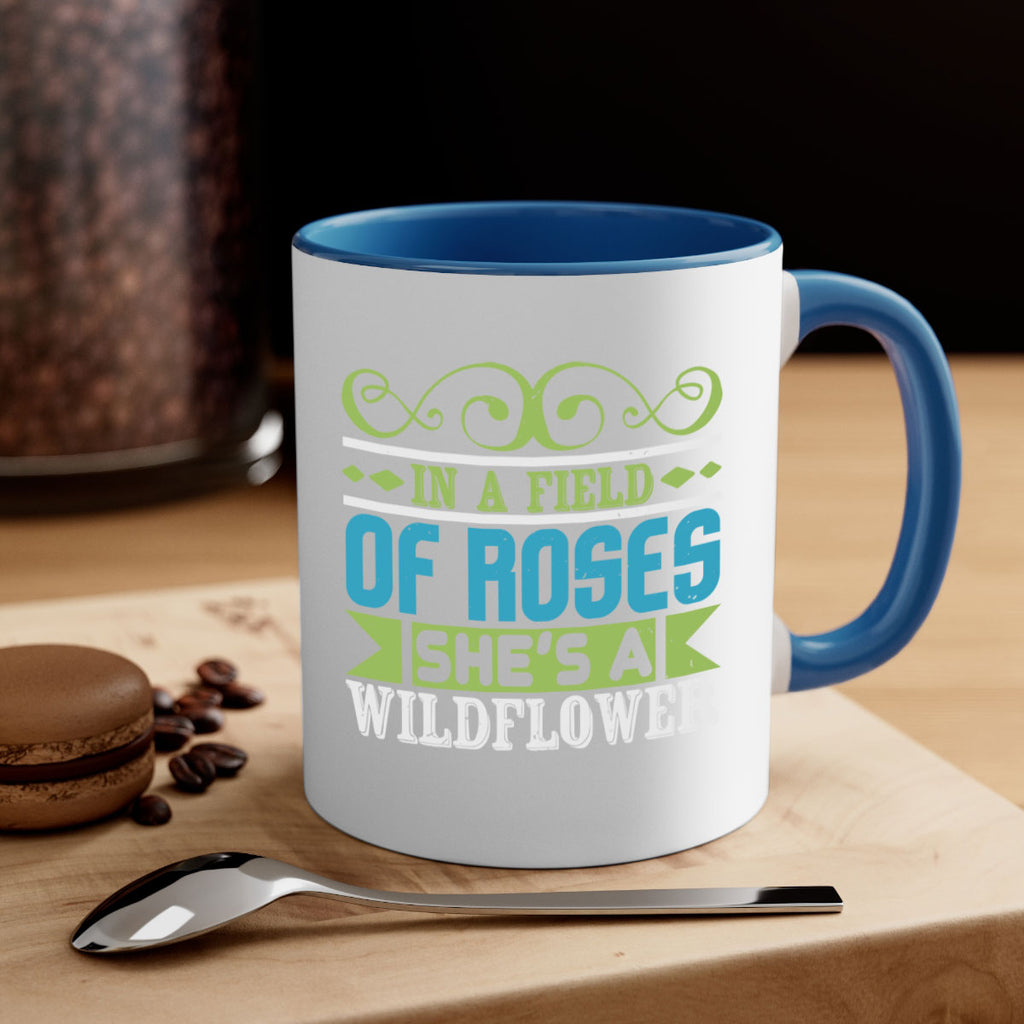 Ina field of Roses shes a wildflower Style 195#- baby2-Mug / Coffee Cup