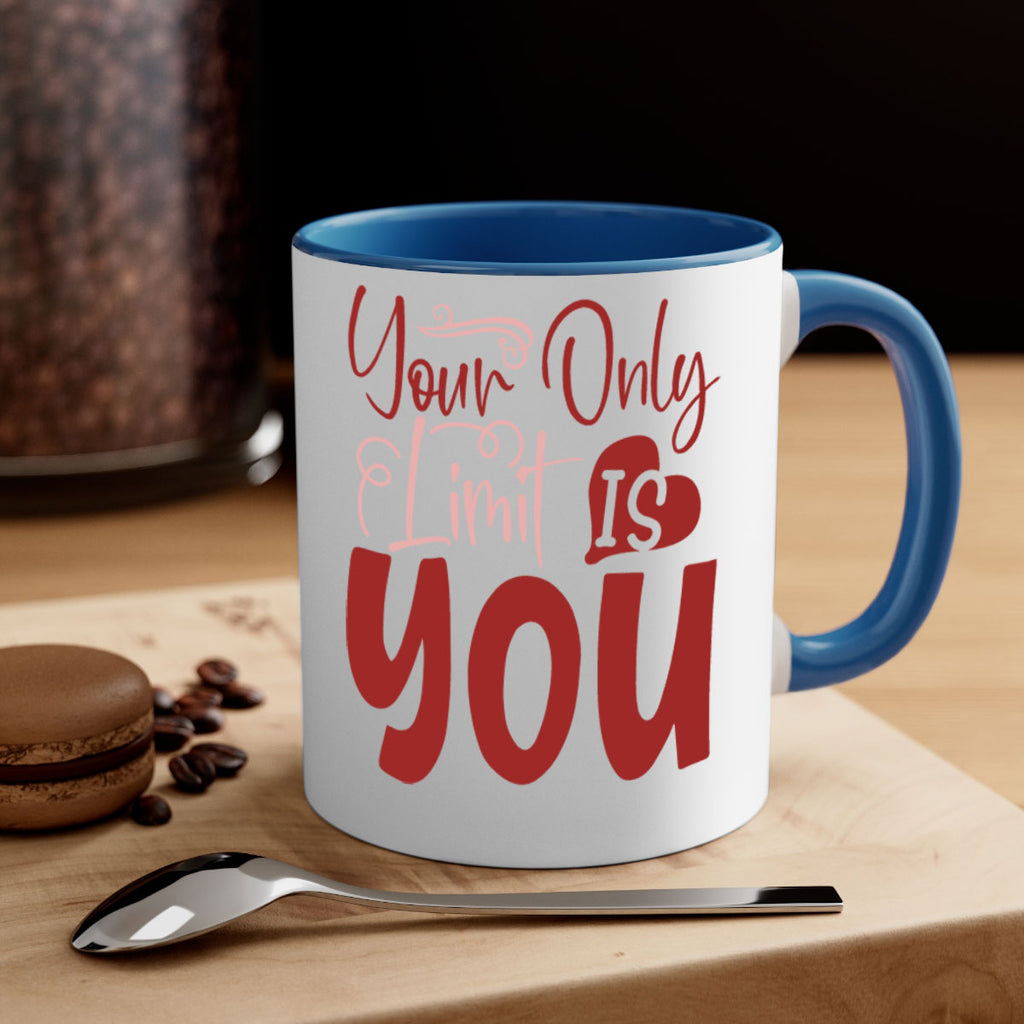 Your Only Limit Is You Style 54#- motivation-Mug / Coffee Cup
