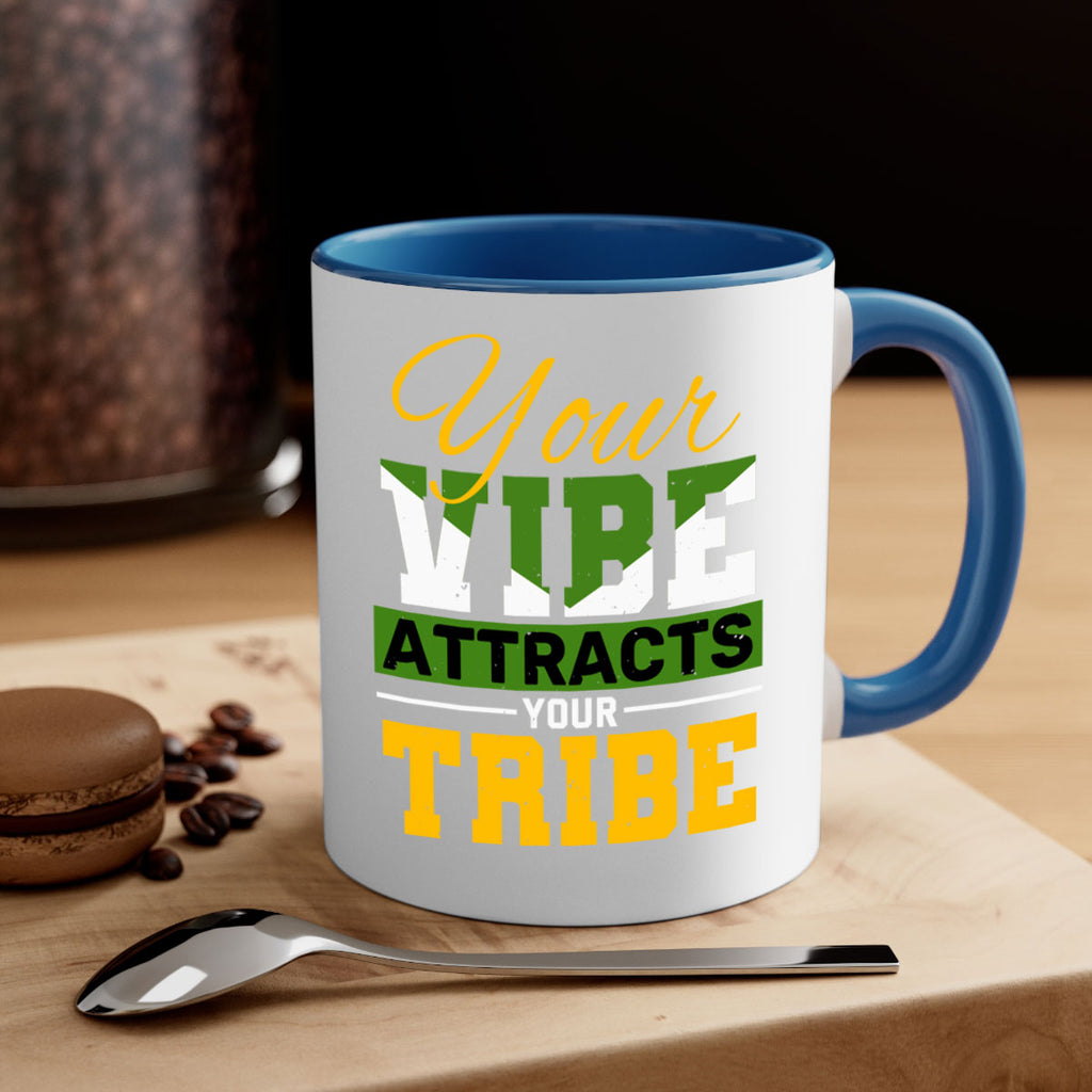 Your vibe attracts your tribe Style 15#- best friend-Mug / Coffee Cup