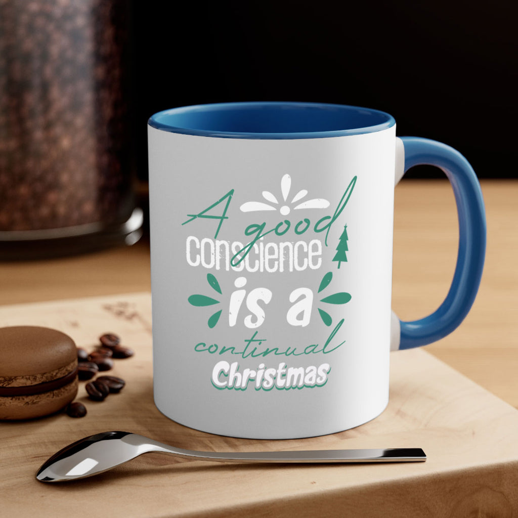 a good conscience is a 417#- christmas-Mug / Coffee Cup