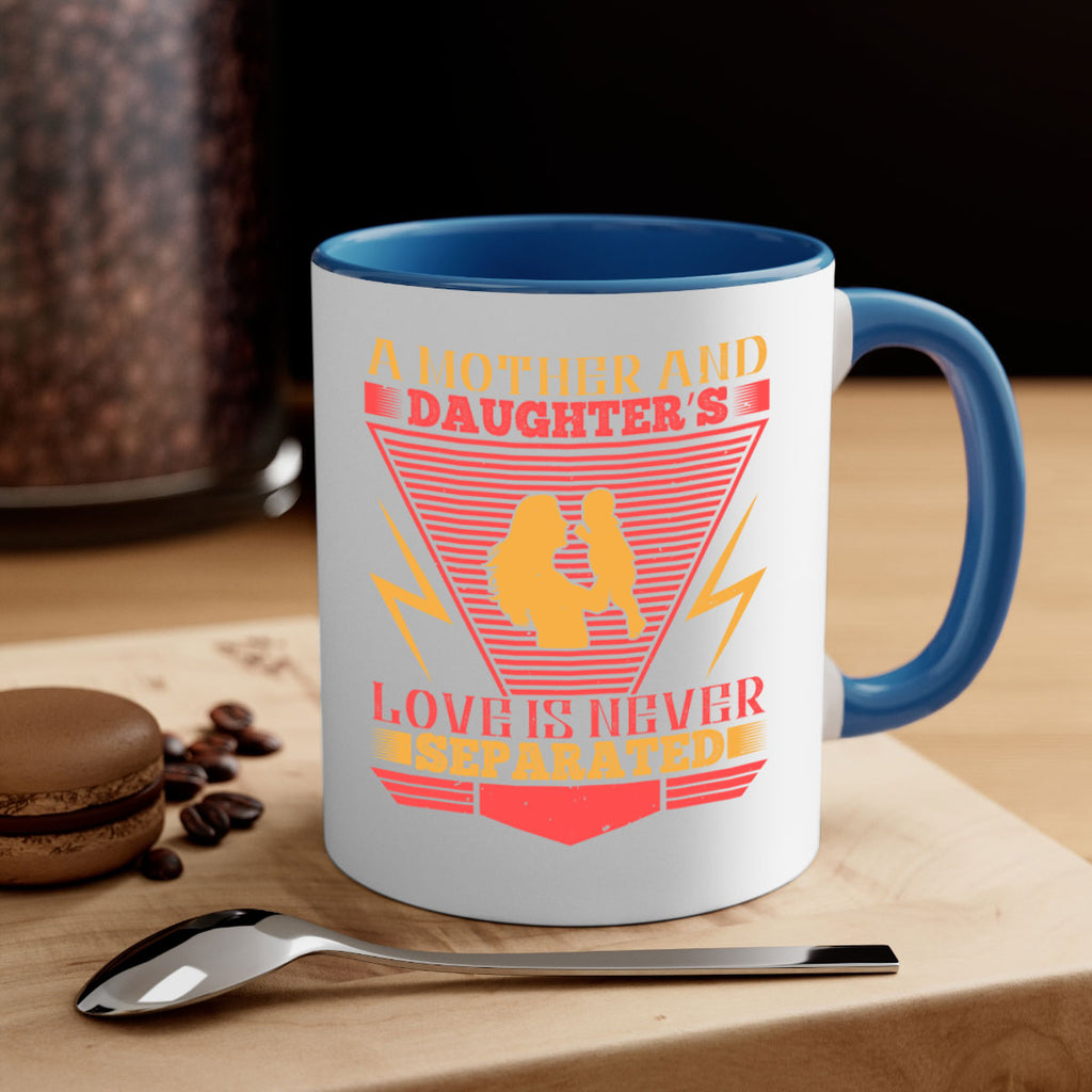 a mother and daughter’s love is never separated 50#- parents day-Mug / Coffee Cup