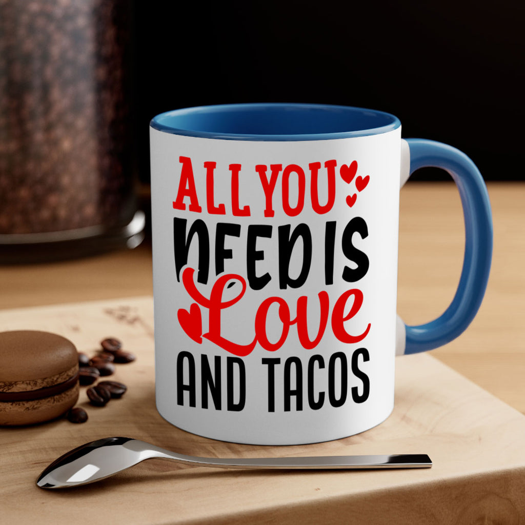 all you need is love and tacos 82#- valentines day-Mug / Coffee Cup