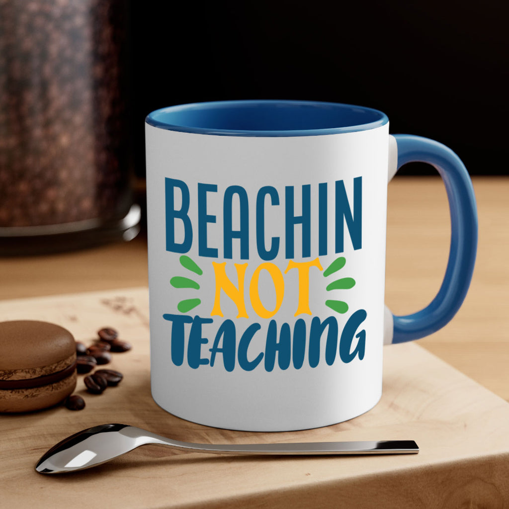 beachin not teaching Style 193#- teacher-Mug / Coffee Cup