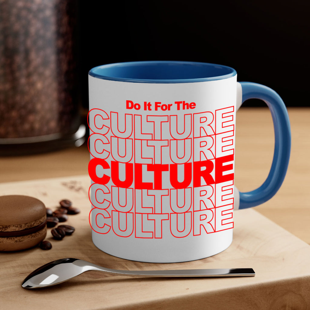 do it for the culture 170#- black words - phrases-Mug / Coffee Cup