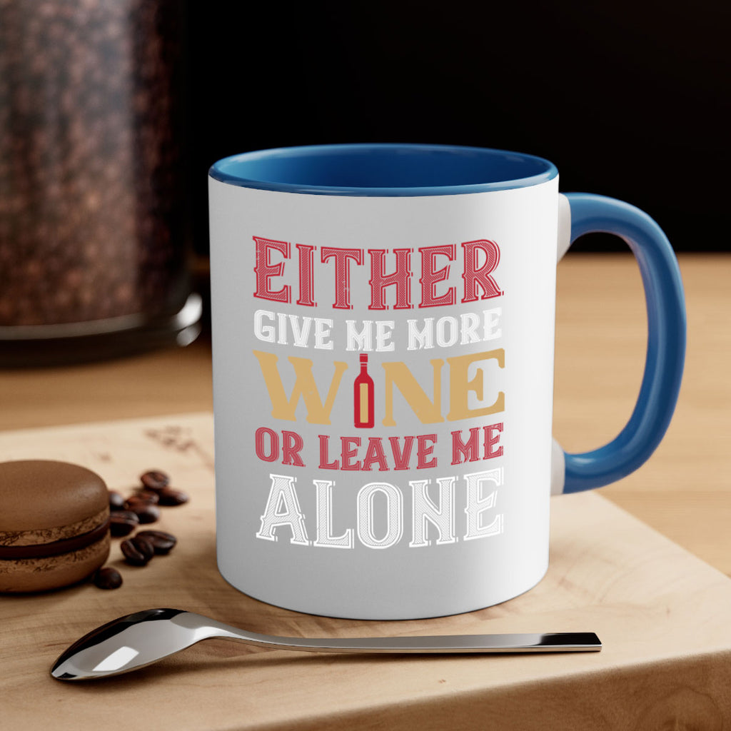 either give me more wine 86#- wine-Mug / Coffee Cup