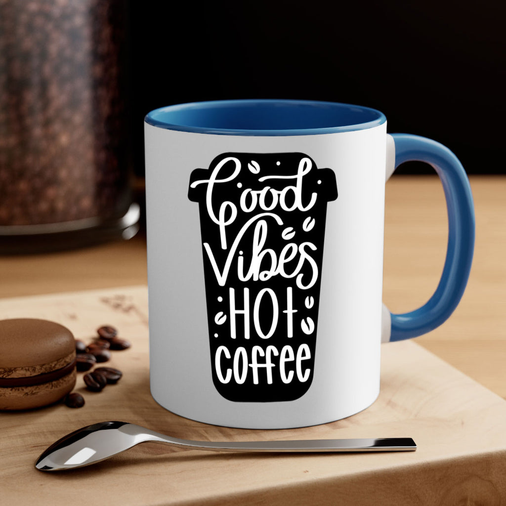 good vibes hot coffee 117#- coffee-Mug / Coffee Cup