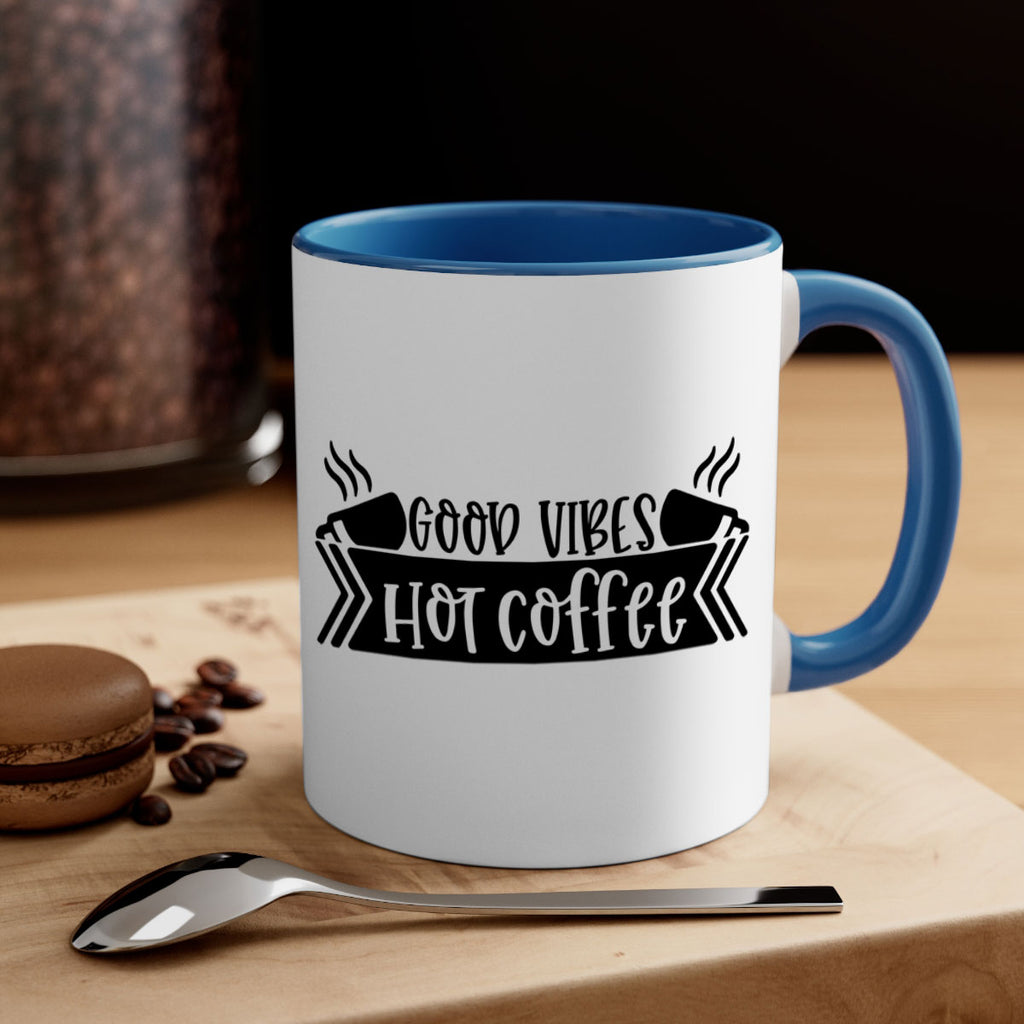 good vibes hot coffee 119#- coffee-Mug / Coffee Cup
