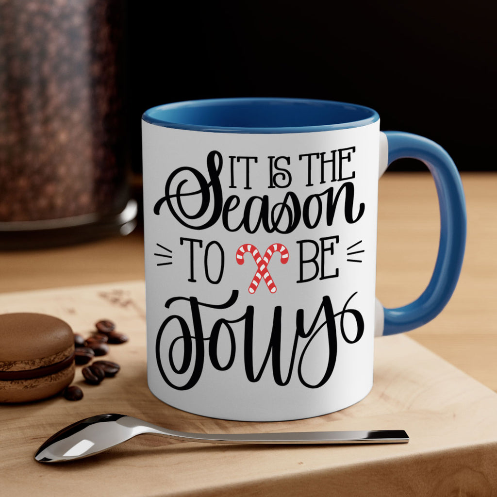 it is the season to be jolly 124#- christmas-Mug / Coffee Cup
