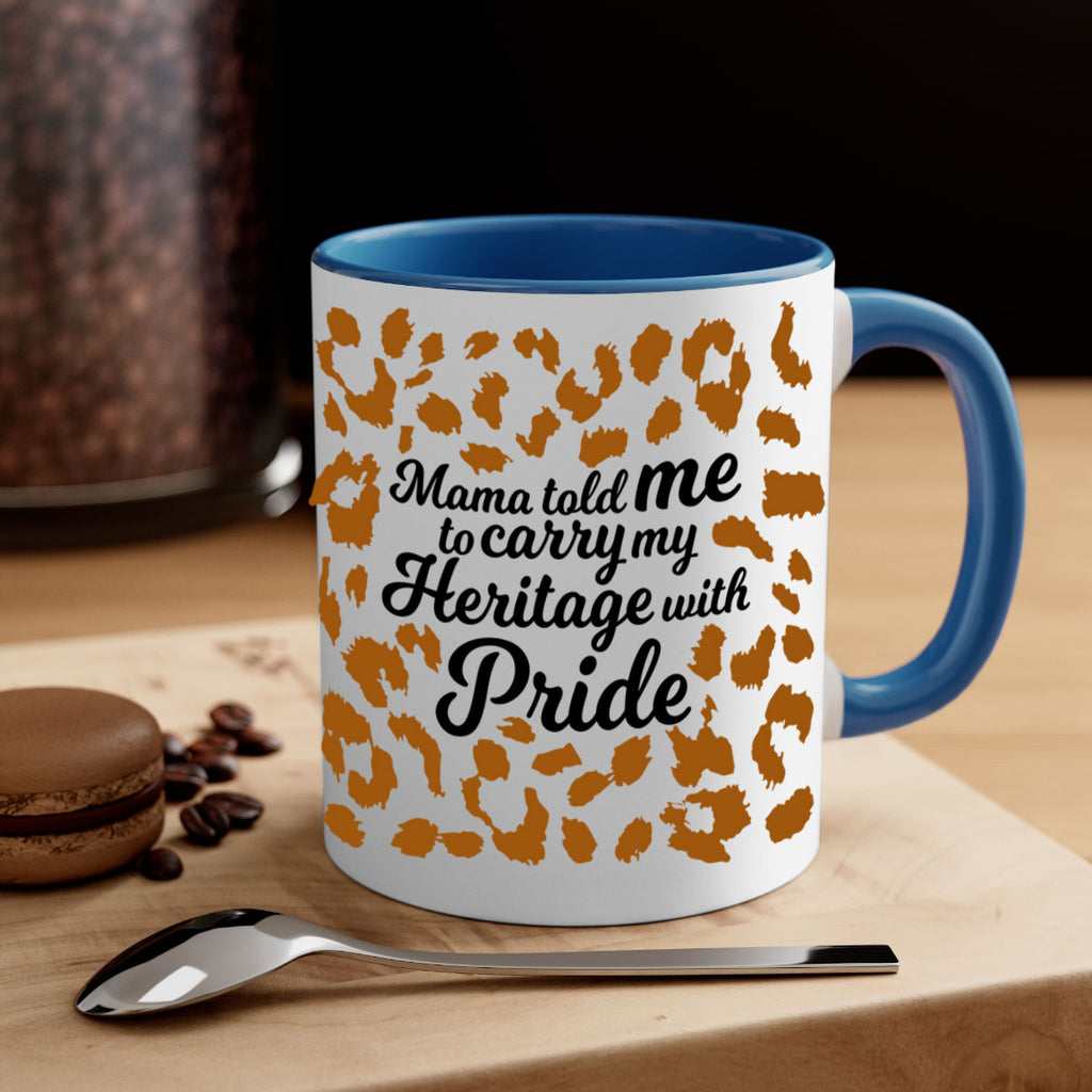 mama told me to carry my heritage with pride Style 23#- Black women - Girls-Mug / Coffee Cup