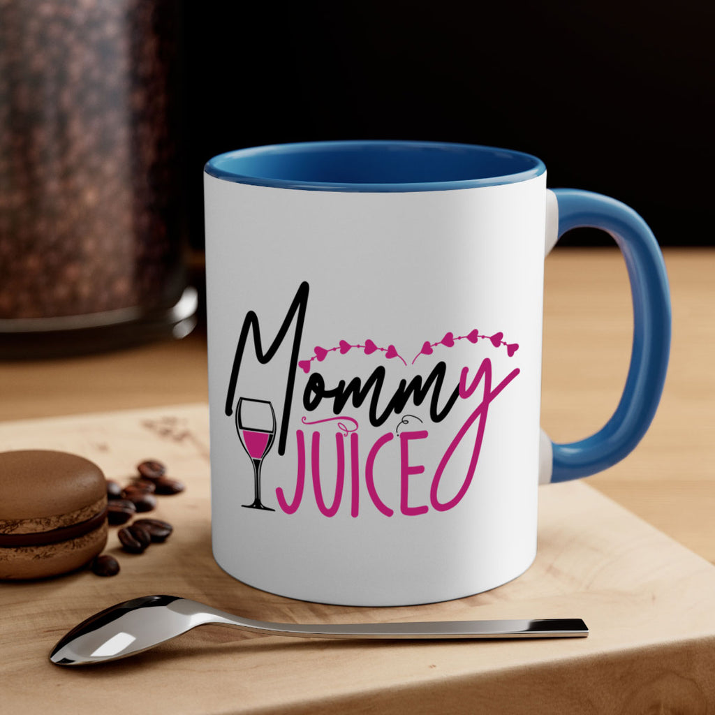 mommy juice 181#- wine-Mug / Coffee Cup